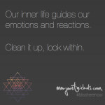 Our inner life guides our emotions