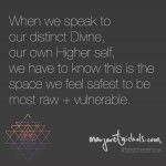 When we speak to our distinct Divine