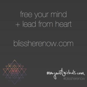 free your mind + lead from your heart